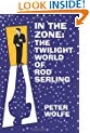 In the Zone: The Twilight World of Rod Serling